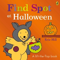 Book Cover for Find Spot at Halloween A Lift-the-Flap Story by Eric Hill