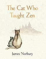 Book Cover for The Cat Who Taught Zen by James Norbury