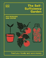 Book Cover for The Self-Sufficiency Garden by Huw Richards, Sam Cooper