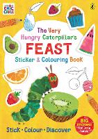 Book Cover for The Very Hungry Caterpillar's Feast Sticker and Colouring Book by Eric Carle