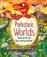 Book Cover for Prehistoric Worlds by Ashley Hall