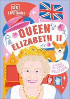 Book Cover for DK Life Stories Queen Elizabeth II by Brenda Williams, Brian Williams