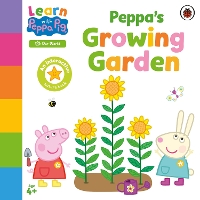 Book Cover for Learn with Peppa: Peppa’s Growing Garden by Peppa Pig