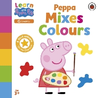 Book Cover for Learn with Peppa: Peppa Mixes Colours by Peppa Pig