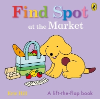 Book Cover for Find Spot at the Market by Eric Hill