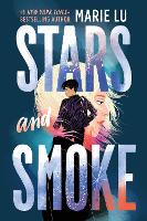 Book Cover for Stars and Smoke by Marie Lu