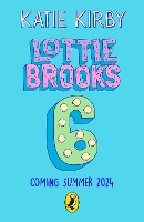 Book Cover for Lottie Brooks 6 by Katie Kirby