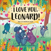 Book Cover for I Love You, Leonard! by Jessie James