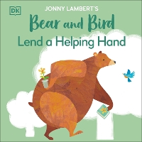 Book Cover for Jonny Lambert's Bear and Bird: Lend a Helping Hand by Jonny Lambert