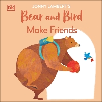 Book Cover for Jonny Lambert's Bear and Bird: Make Friends by Jonny Lambert