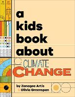 Book Cover for A Kids Book About Climate Change by Zanagee Artis, Olivia Greenspan