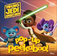 Book Cover for Pop-Up Peekaboo! Star Wars Young Jedi Adventures by DK