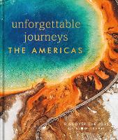 Book Cover for Unforgettable Journeys The Americas by DK Eyewitness