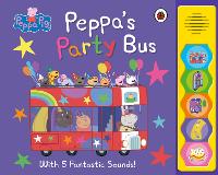 Book Cover for Peppa Pig: Peppa's Party Bus! by Peppa Pig