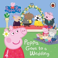 Book Cover for Peppa Goes to a Wedding by Christina Webb, Mark Baker, Neville Astley