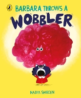 Book Cover for Barbara Throws a Wobbler by Nadia Shireen