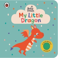 Book Cover for Baby Touch: My Little Dragon by Ladybird