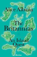 Book Cover for The Britannias by Alice Albinia