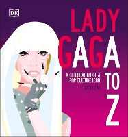 Book Cover for Lady Gaga A to Z by DK