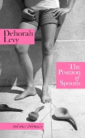 Book Cover for The Position of Spoons by Deborah Levy