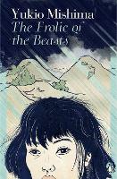 Book Cover for The Frolic of the Beasts by Yukio Mishima