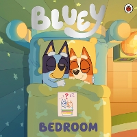 Book Cover for Bluey: Bedroom by Bluey