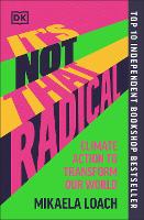 Book Cover for It's Not That Radical by Mikaela Loach