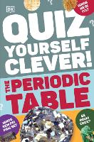 Book Cover for Quiz Yourself Clever! The Periodic Table by DK