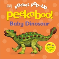 Book Cover for Pocket Pop-Up Peekaboo! Baby Dinosaur by DK