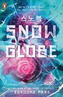 Book Cover for Snowglobe by Soyoung Park