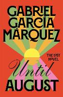 Book Cover for Until August by Gabriel Garcia Marquez