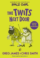 Book Cover for The Twits Next Door by Greg James, Chris Smith