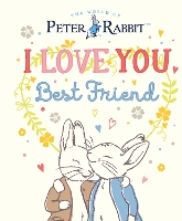 Book Cover for Peter Rabbit I Love You Best Friend by Beatrix Potter