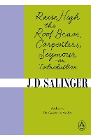 Book Cover for Raise High the Roof Beam, Carpenters; Seymour - an Introduction by J. D. Salinger