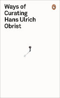 Book Cover for Ways of Curating by Hans Ulrich Obrist