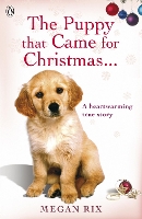 Book Cover for The Puppy that Came for Christmas and Stayed Forever by Megan Rix