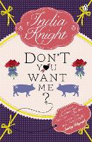 Book Cover for Don't You Want Me? by India Knight
