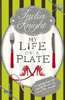 Book Cover for My Life On a Plate by India Knight