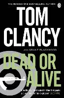 Book Cover for Dead or Alive by Tom Clancy, Grant Blackwood