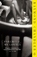 Book Cover for Farewell, My Lovely by Raymond Chandler, Colin Dexter
