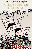 Book Cover for How to Plan a Crusade by Christopher Tyerman