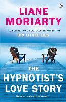 Book Cover for The Hypnotist's Love Story by Liane Moriarty