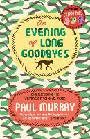 Book Cover for An Evening of Long Goodbyes by Paul Murray