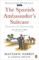 Book Cover for The Spanish Ambassador's Suitcase by Matthew Parris, Andrew Bryson