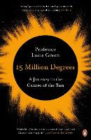 Book Cover for 15 Million Degrees by Professor Lucie Green