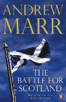 Book Cover for The Battle for Scotland by Andrew Marr