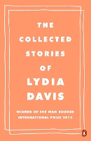 Book Cover for The Collected Stories of Lydia Davis by Lydia Davis