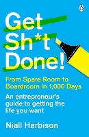 Book Cover for Get Sh*t Done! by Niall Harbison