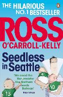 Book Cover for Seedless in Seattle by Ross O'Carroll-Kelly