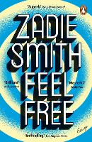 Book Cover for Feel Free by Zadie Smith